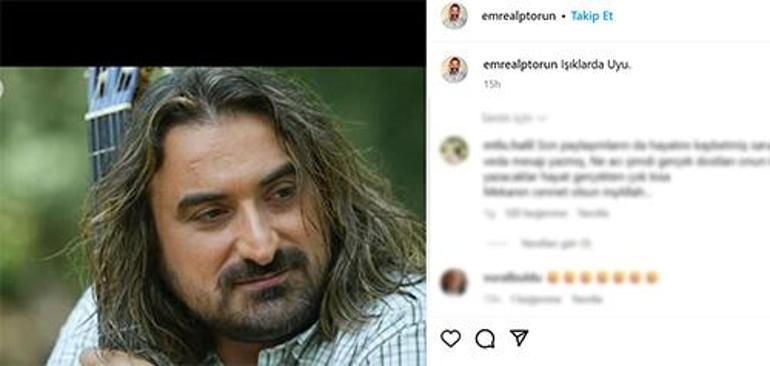 53 yaşında kansere yenik düşmüştü... Emre Törünün son paylaşımı duygulandırdı