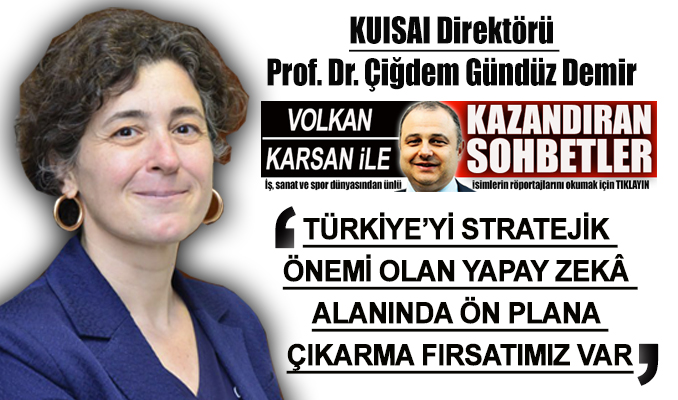 Türkiye yapay zekada hangi adımları atıyor? Prof. Dr. Çiğdem Gündüz Demir anlatıyor